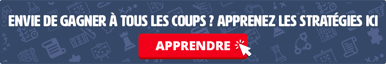 envie de gagner à tous les coups ? Apprenez les stratégies ici