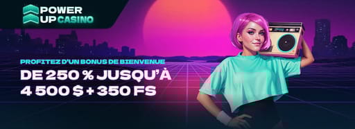 Bonus de bienvenue PowerUp Casino